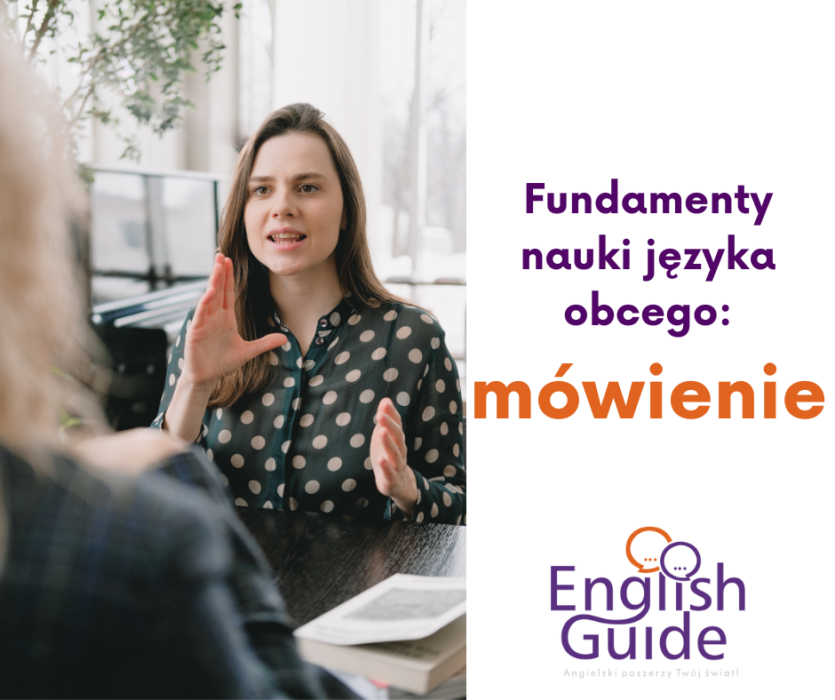 Fundamenty nauki języka obcego – mówienie
