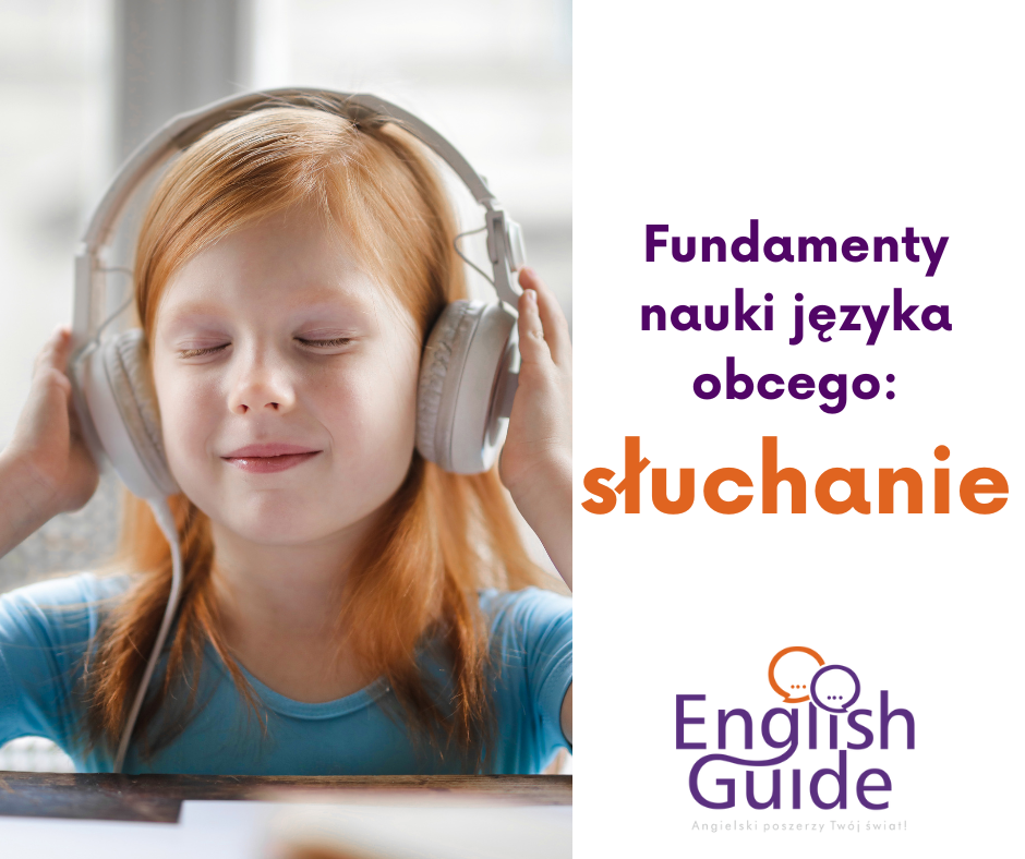 Fundamenty nauki języka obcego – słuchanie